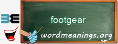 WordMeaning blackboard for footgear
